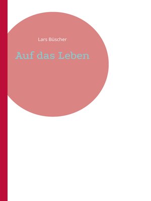 cover image of Auf das Leben